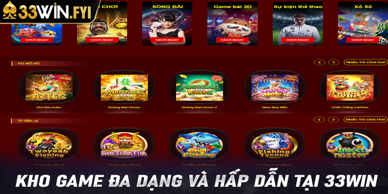 Khám phá kho game đa dạng và hấp dẫn tại 33win