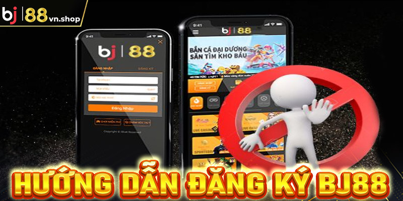 Hướng dẫn đăng ký tài khoản tại sân chơi cá cược Bj88