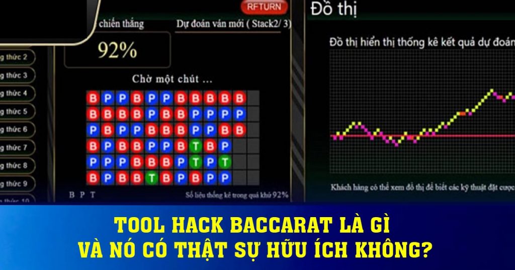 Tool hack baccarat là gì và nó có thật sự hữu ích không?