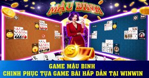 Game mậu binh - chinh phục tựa game bài hấp dẫn tại winwin